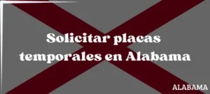 Cómo solicitar placas temporales en Alabama