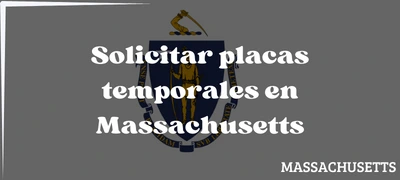 Cómo solicitar placas temporales en Massachusetts