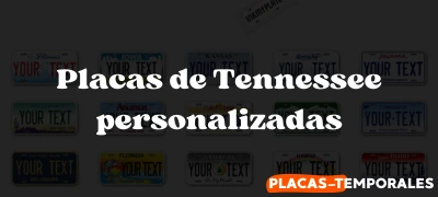 Placas de Tennessee personalizadas: Todo lo que debes saber