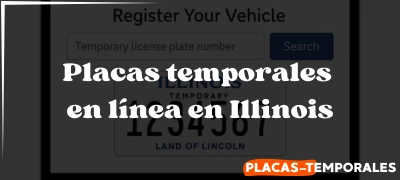 Placas temporales en línea en Illinois: Guía informativa