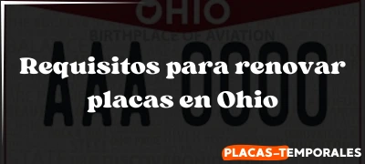 Conozca acerca de los Requisitos para renovar placas en Ohio